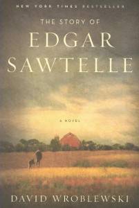 Edgar Sawtelle written by David Wroblewski